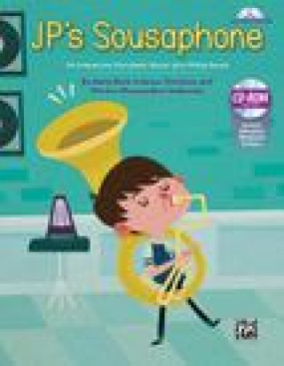 Audio JP's Sousaphone: An Interactive Storybook About John Philip Sousa, CD-ROM Beck