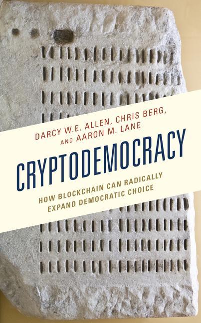 Knjiga Cryptodemocracy: How Blockchain Can Radically Expand Democratic Choice Allen