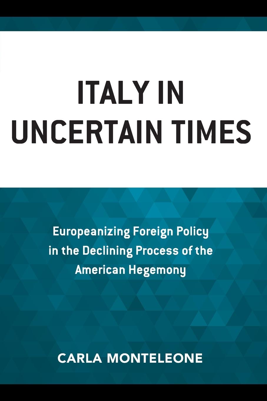 Boek Italy in Uncertain Times Carla Monteleone
