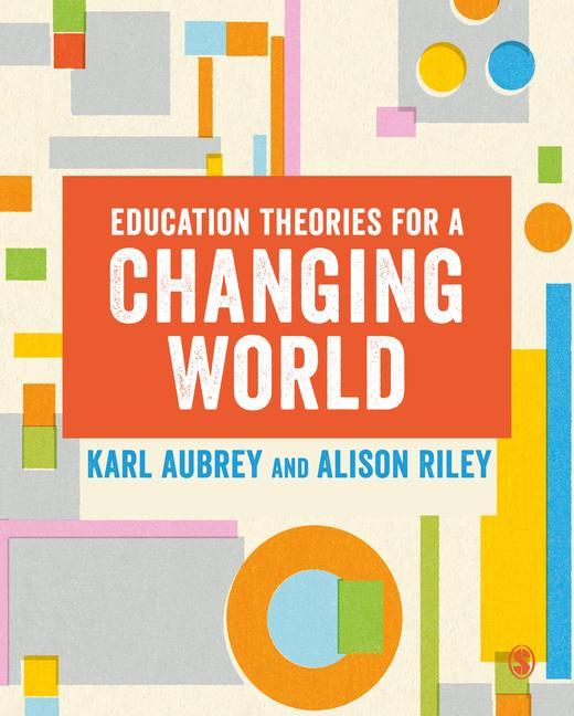 Książka Education Theories for a Changing World Karl Aubrey