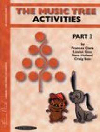 Kniha The Music Tree Activities Book: Part 3 Clark