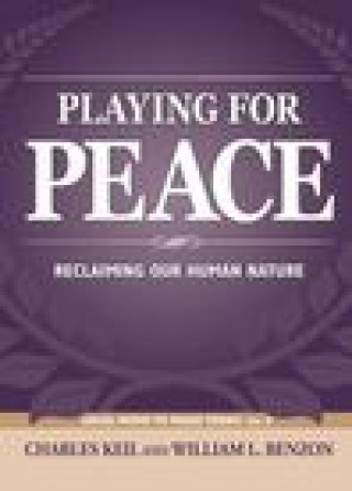 Kniha Playing For Peace Charles Keil