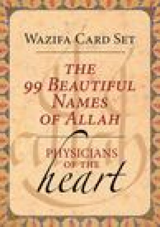 Tiskovina The 99 Beautiful Names of Allah (Oracle Cards): Physicians of the Heart Wazifa Card Set Kahn