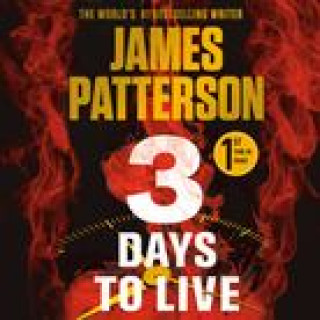 Audio 3 DAYS TO LIVE UAB CD PATTERSON JAMES