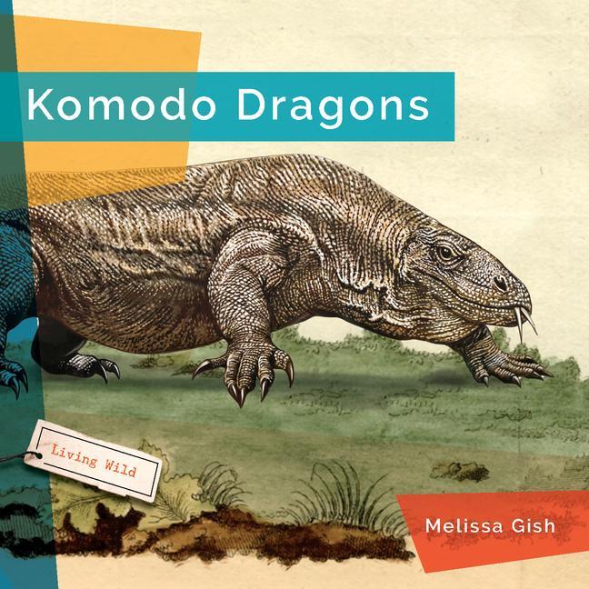 Book KOMODO DRAGONS GISH MELISSA
