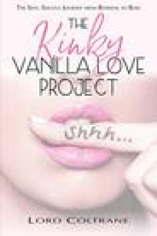 Kniha The Kinky Vanilla Love Project Coltrane