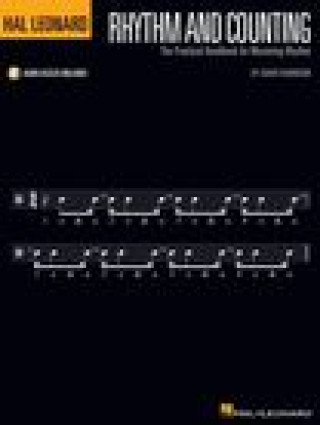 Книга Hal Leonard Rhythm and Counting: The Practical Handbook for Mastering Rhythm with Online Audio Examples Harrison