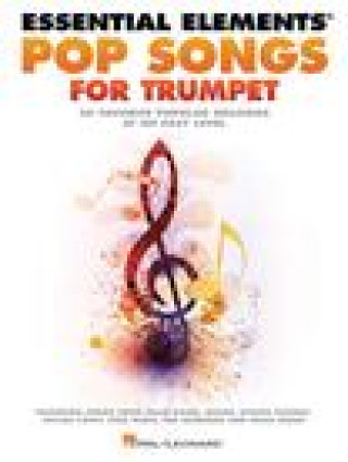 Kniha ESSENTIAL ELEMENTS POP SONGS FOR TRUMPET 