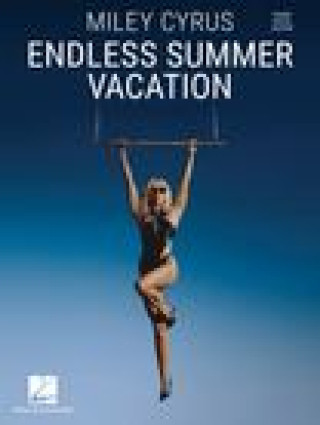 Knjiga Miley Cyrus - Endless Summer Vacation: Piano/Vocal/Guitar Songbook 