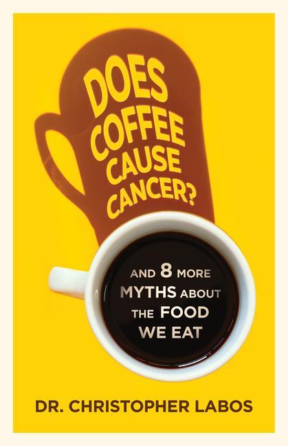 Buch DOES COFFEE CAUSE CANCER LABOS CHRISTOPHER