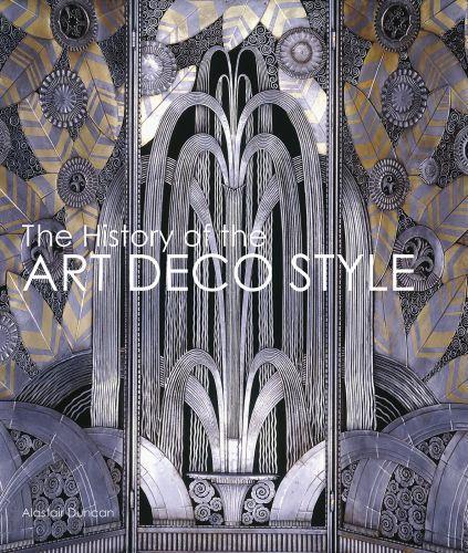 Книга History of the Art Deco Style Alastair Duncan