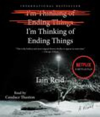 Audio I&#39;m Thinking of Ending Things: A Novel Reid