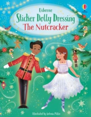 Könyv Sticker Dolly Dressing The Nutcracker Fiona Watt