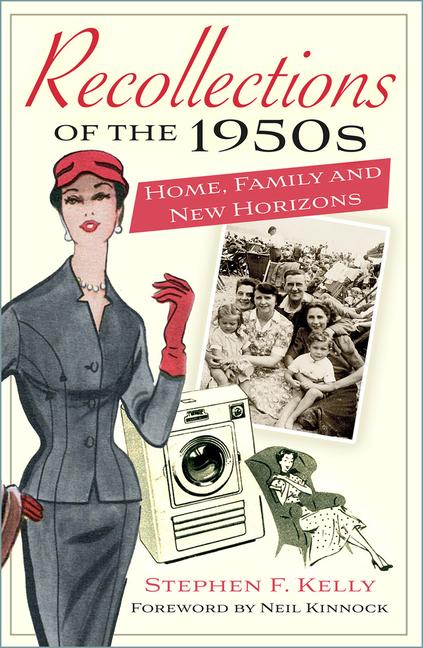Knjiga Recollections of the 1950s Stephen F Kelly