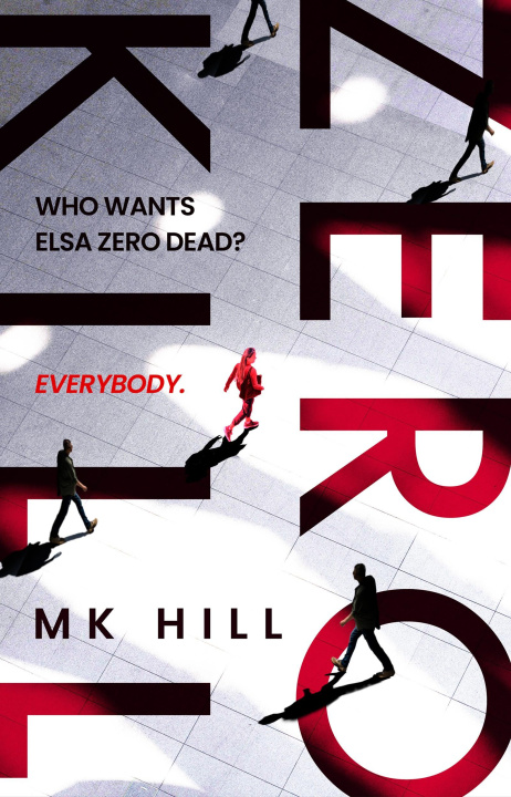 Knjiga Zero Kill M.K. Hill