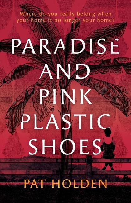 Carte PARADISE AND PINK PLASTIC SHOES Pat Holden