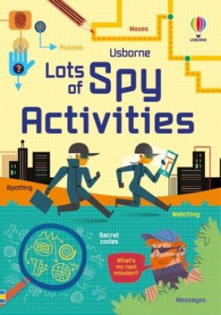 Książka Lots of Spy Activities Kate Nolan
