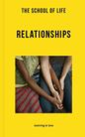 Libro SCHOOL OF LIFE RELATIONSHIPS SCHOOL OF LIFE