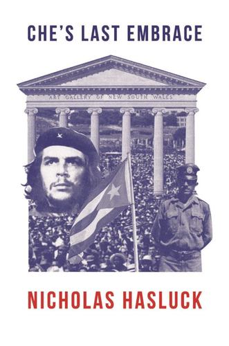 Carte Che'S Last Embrace Nicholas Hasluck