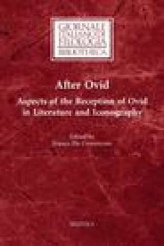 Boek After Ovid: Aspects of the Reception of Ovid in Literature and Iconography 