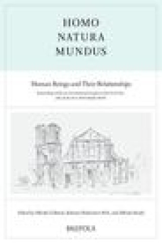 Книга Homo, Natura, Mundus: Human Beings and Their Relationships: Proceedings of the XIV International Congress of the Societe Internationale pour l'Etude d 