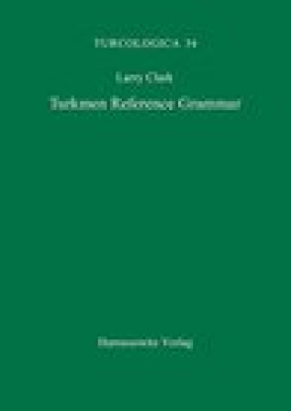 Könyv Turkmen Reference Grammar Clark
