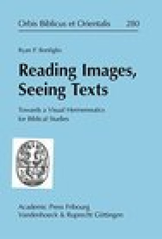 Boek Reading Images, Seeing Texts: Towards a Visual Hermeneutics for Biblical Studies Bonfiglio