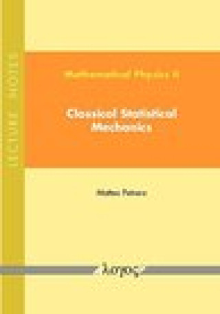 Book Mathematical Physics II: Classical Statistical Mechanics: Lecture Notes Petrera