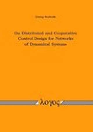 Knjiga On Distributed and Cooperative Control Design for Networks of Dynamical Systems Seyboth