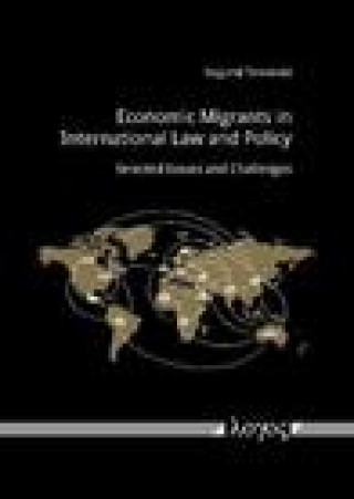 Kniha Economic Migrants in International Law and Policy: Selected Issues and Challenges Terminski