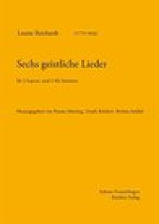 Knjiga Sechs geistliche Lieder: fur 2 Sopran- und 2 Alt-Stimmen Renate Moering