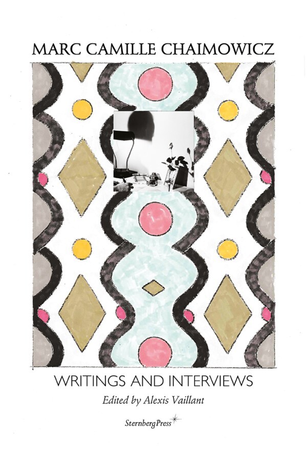 Knjiga WRITINGS & INTERVIEWS CHAIMOWICZ MARC CAMILLE