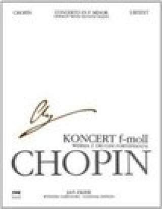 Carte Concerto in F minor Op. 21 for 2 Pianos: Chopin National Edition Volume XXXI 