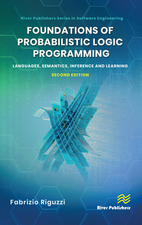 Kniha Foundations of Probabilistic Logic Programming Fabrizio Riguzzi