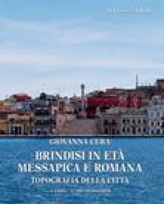 Kniha Brindisi in eta messapica e romana: Topografia della citta Cera