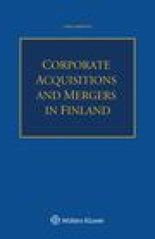Knjiga Corporate Acquisitions And Mergers In Finland Timo Airisto