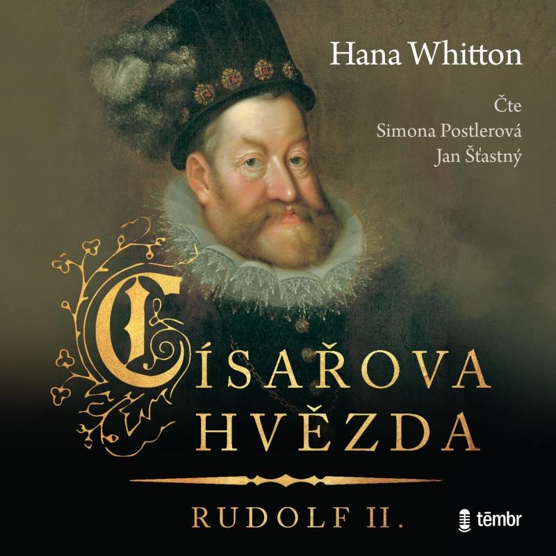 Książka Císařova hvězda - Rudolf II. - audioknihovna Hana Whitton