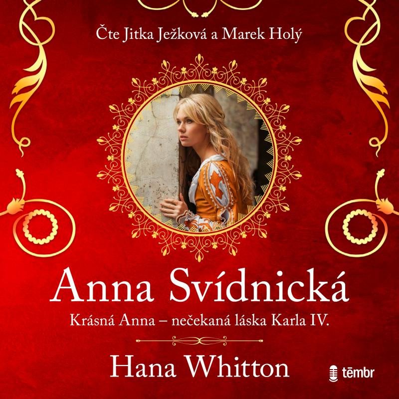 Carte Anna Svídnická – Nečekaná láska - audioknihovna Hana Whitton