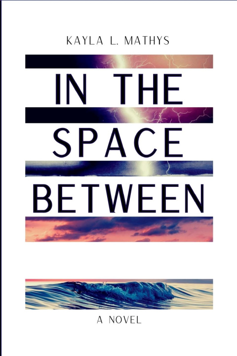 Boek In the Space Between Kayla L. Mathys