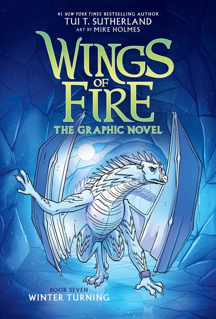 Carte Winter Turning: A Graphic Novel (Wings of Fire Graphic Novel #7) Mike Holmes
