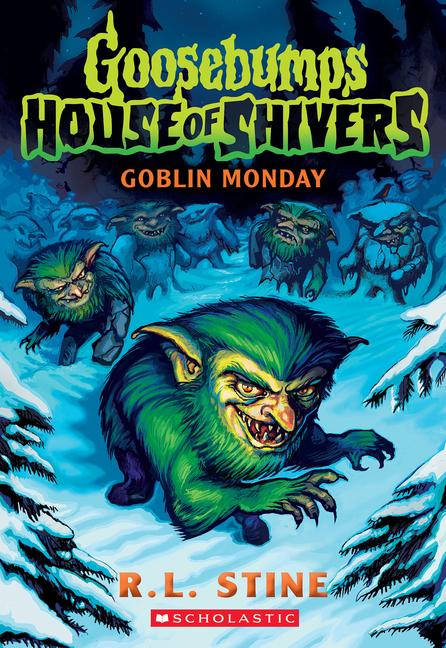 Kniha Goblin Monday (Goosebumps House of Shivers #2) 