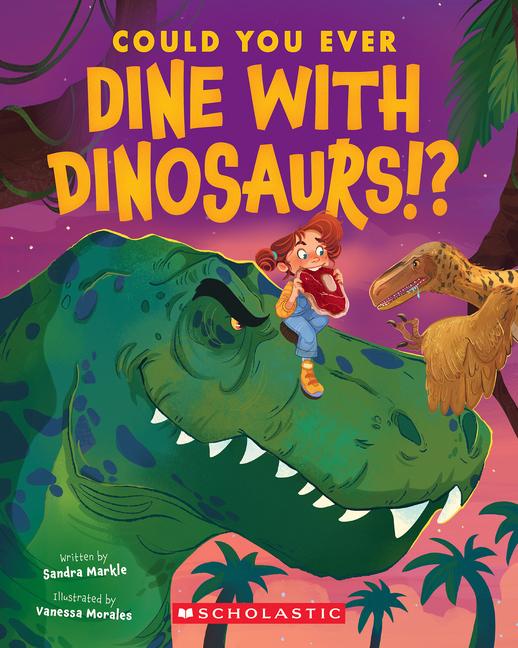 Kniha Could You Ever Dine with Dinosaurs!? Vanessa Morales
