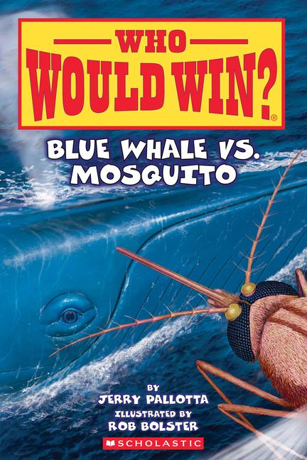 Kniha Blue Whale vs. Mosquito (Who Would Win? #29) Rob Bolster