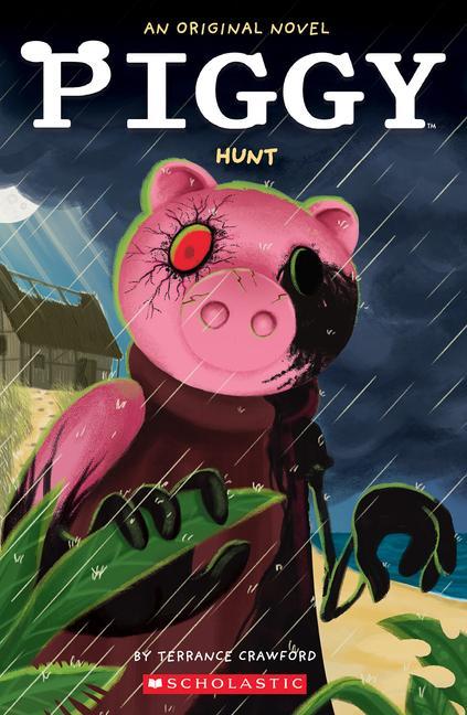 Kniha Piggy: Hunt: An Afk Novel Dan Widdowson