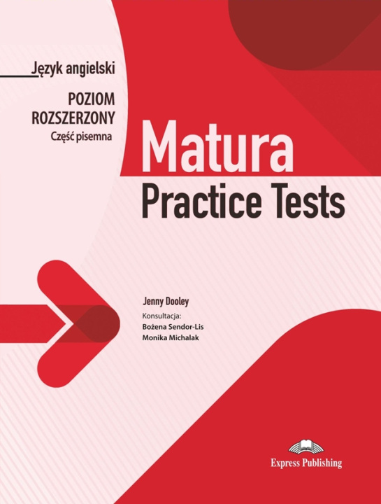 Kniha Matura Practice Tests. Język angielski. Poziom rozszerzony. Cześć pisemna 