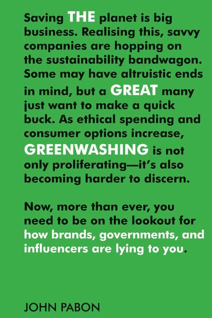 Carte The Great Greenwashing: How Brands, Governments, and Influencers Are Lying to You 