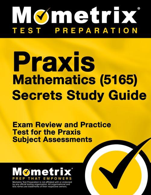Kniha Praxis Mathematics (5165) Secrets Study Guide: Exam Review and Practice Test for the Praxis Subject Assessments 