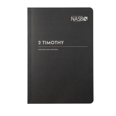 Knjiga NASB Scripture Study Notebook: 2 Timothy: NASB 
