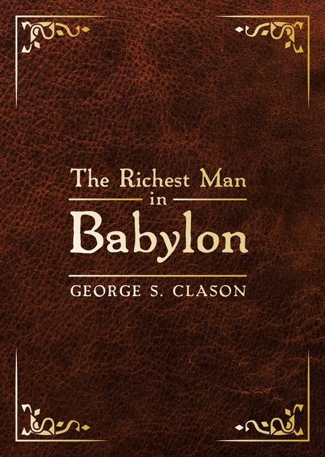 Könyv The Richest Man in Babylon: Deluxe Edition 