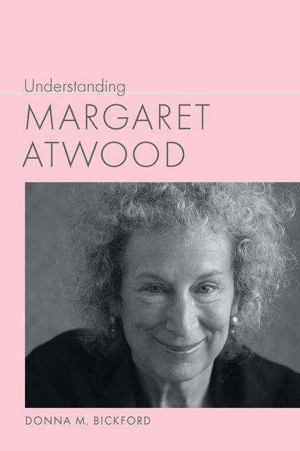 Kniha Understanding Margaret Atwood 